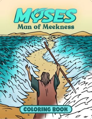 Moses - Coloring Book - The Byron Foxx Evangelistic Association