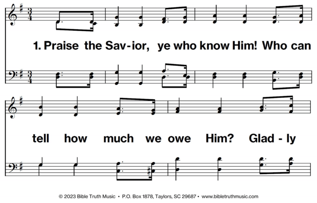 67 – Praise The Savior, Ye Know Him! – DOWNLOAD – Bible Truth Music