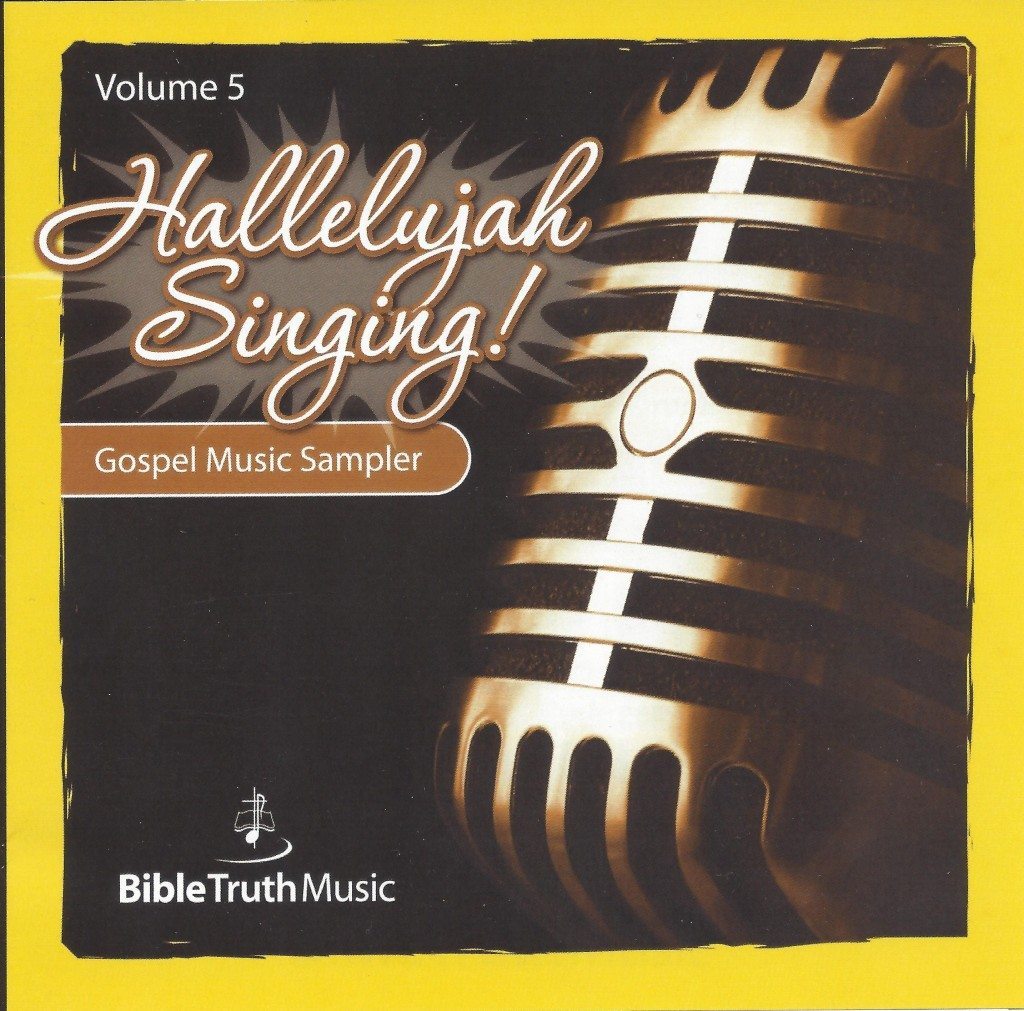 Hallelujah Singing! Volume 5 Download Bible Truth Music