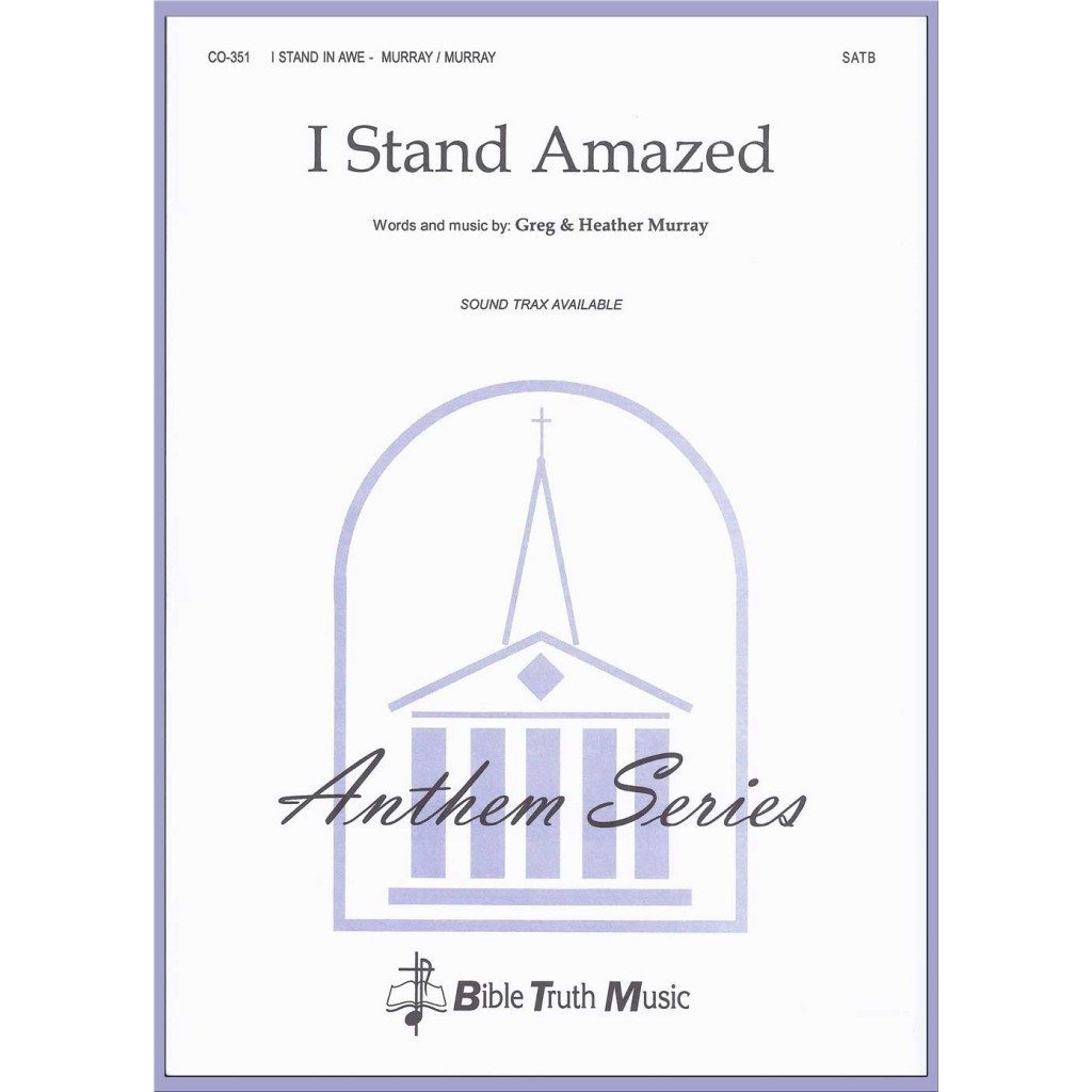 I Stand Amazed Octavo Recording Downloadable Bible Truth Music