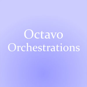 Octavo Orchestrations (DOWNLOAD)