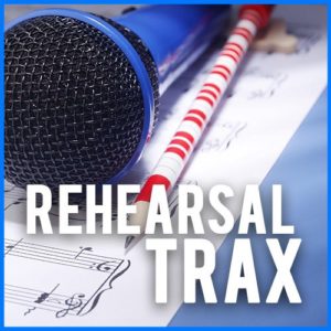 Rehearsal Trax Downloadable